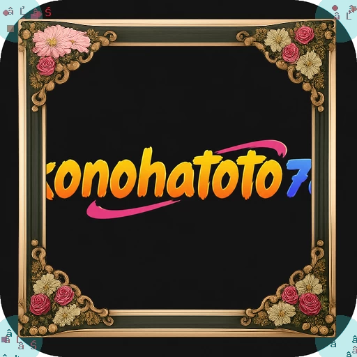 konohatoto78 Terbaru: Download APK Resmi dan Aman dan sungaitoto: Rangkuman Brand yang Banyak Dicari